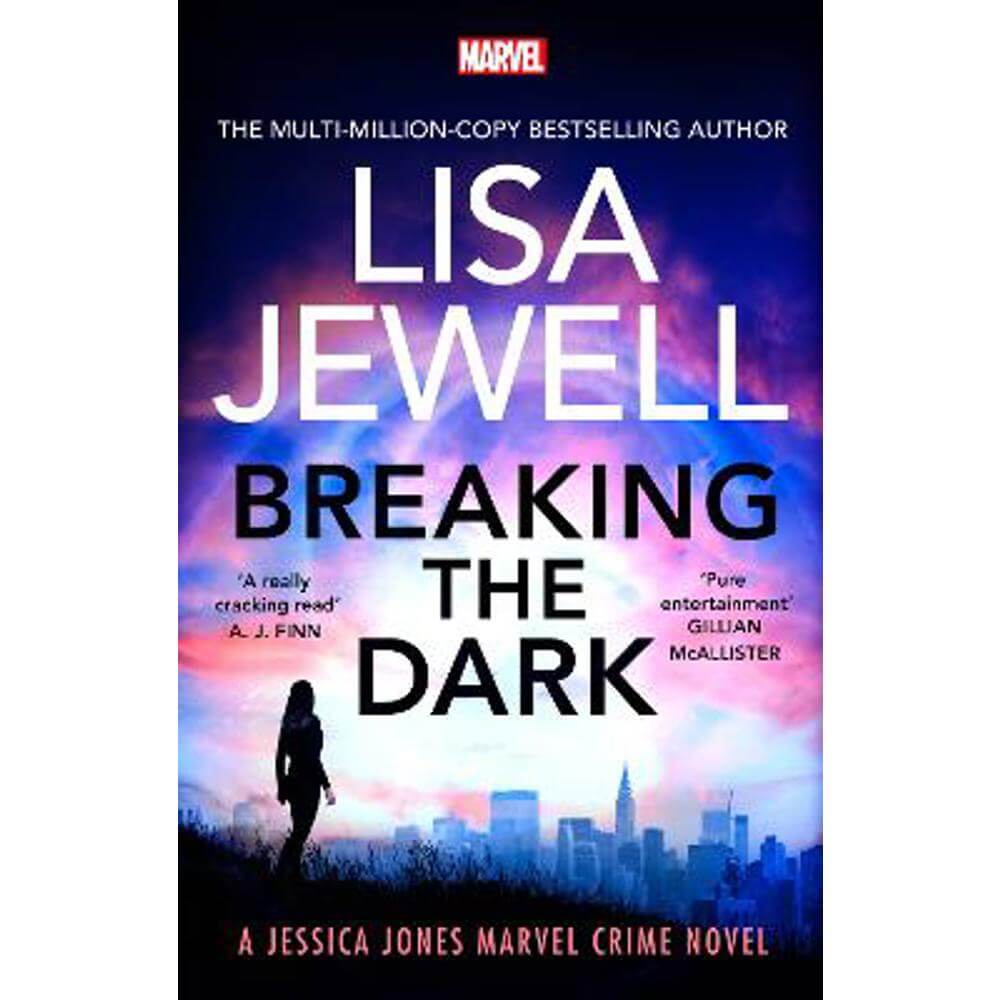 Breaking the Dark: A Jessica Jones Marvel Crime Novel (Hardback) - Lisa Jewell